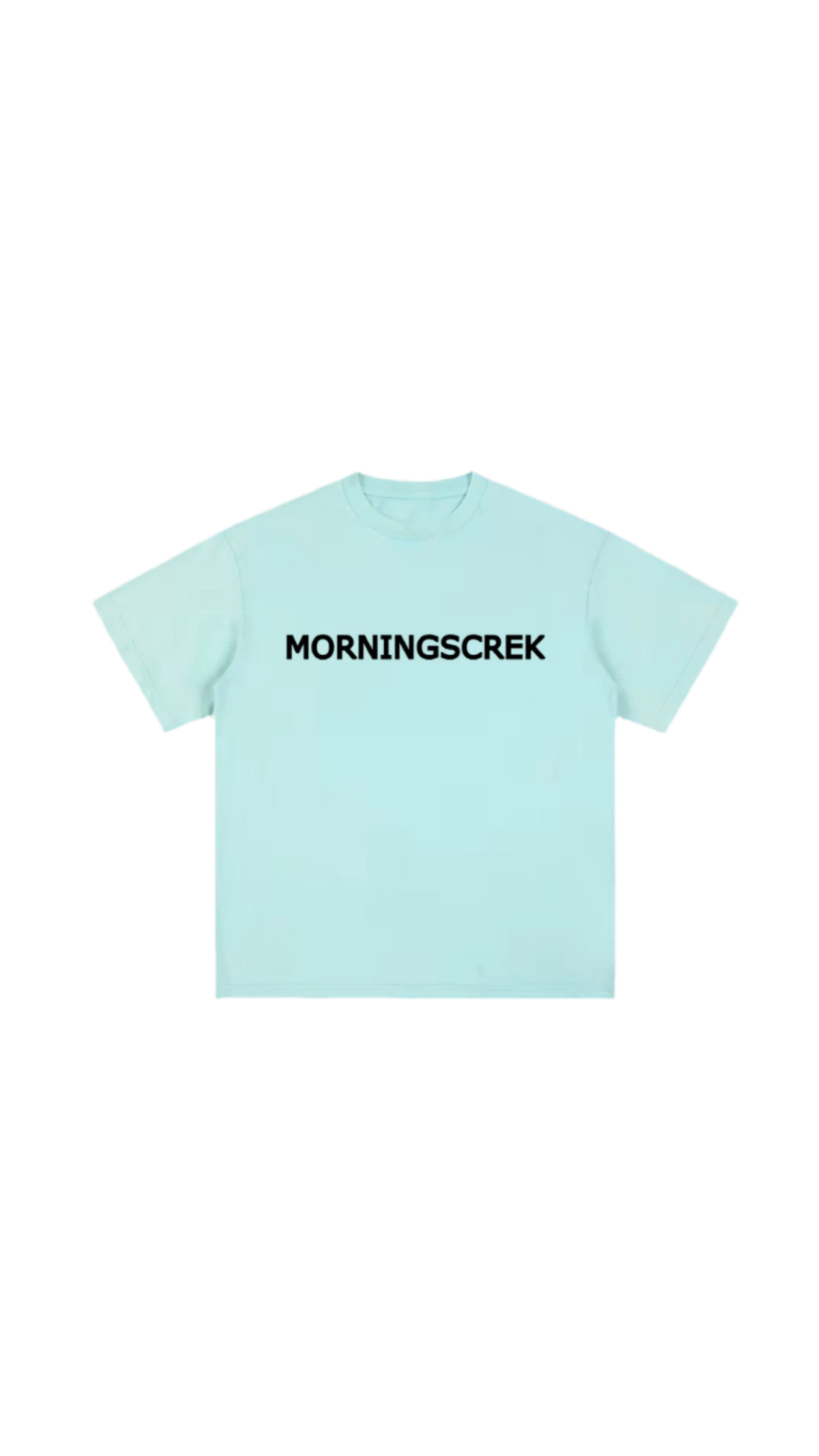 MORNINGSCREK tshirt